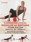 Ejercicios con el rodillo de espuma Foam Roller