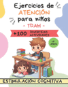 Ejercicios de atención para NIÑOS. Estimulación cognitiva.: Juegos para ejercitar la Mente y mejorar la Concentración. TDAH.