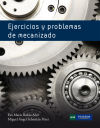 Ejercicios y problemás de mecanizado