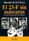 El 23-F, sin mascaras