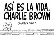 Portada de Así es la vida, Charlie Brown