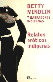 Portada de Relatos eróticos indígenas