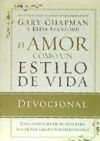 El Amor Como un Estilo de Vida = Love as a Way of Life