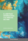 El Arbitraje Internacional y el Derecho del Mar