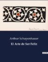 El Arte de Ser Feliz