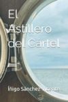 El Astillero del Cártel