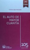 El Auto de Mayor Cuantía