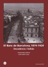 El Banc de Barcelona, 1874-1920: Decadència i fallida