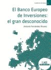 El Banco Europeo de Inversiones: el gran desconocido