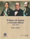 El Banco de España y el Estado Liberal (1847-1874)