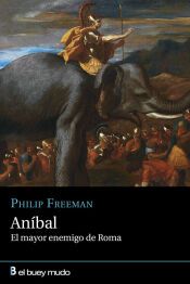 Portada de An&iacute;bal, el mayor enemigo de Roma