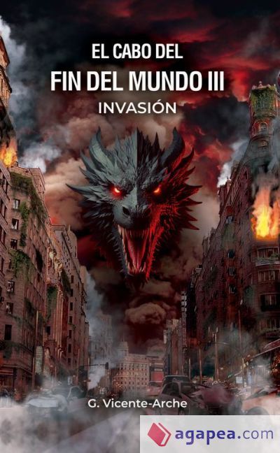 EL CABO DEL FIN DEL MUNDO. VOLUMEN 3. INVASI&Oacute;N