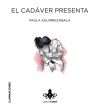 El Cadáver Presenta