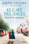 El Café del Ángel. Hijas de la esperanza (Café del Ángel 3)