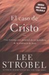 El Caso de Cristo, Una investigación personal de un periodista de la evidencia de Jesús