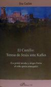 El Castillo. Teresa de Jesús ante Kafka