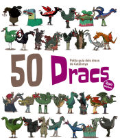 Portada de 50 Dracs. Volum 2 : petita guia dels dracs de Catalunya