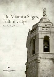 Portada de De Miami a Sitges, l'últim viatge