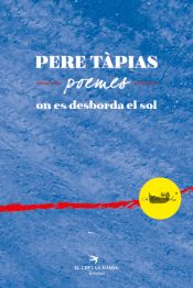 Portada de Pere Tàpias, poemes: On es desborda el sol