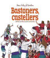 Portada de Castellers, bastoners i altres construccions humanes