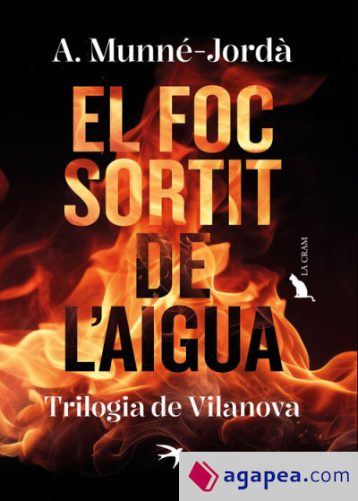 El foc sortit de l'aigua. Trilogia de Vilanova