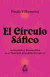 El Círculo Sáfico: Lesbianismo y bisexualidad en el Madrid de principios del siglo XX