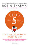 El Club De Las 5 De La Mañana De Robin S. Sharma