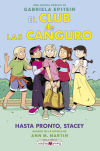 El Club De Las Canguro 11: Hasta Pronto, Stacey De Gabriela Epstein