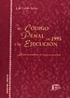 El Código Penal de 1995 y su ejecución