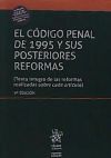 El Código Penal de 1995 y sus posteriores reformas 9ªEdición 2017