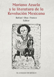Portada de Mariano Azuela y la literatura de la Revolución Mexicana