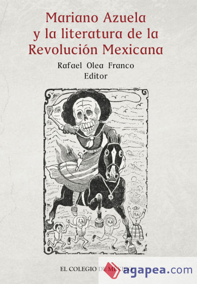 Mariano Azuela y la literatura de la Revolución Mexicana