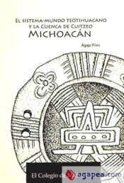EL SISTEMA-MUNDO TEOTIHUACANO Y LA CUENCA DE CUITZEO, MICHOACAN - AGAPI ...