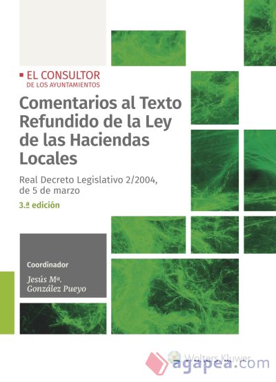 Comentarios al Texto Refundido de la Ley de las Haciendas Locales (3ª edición)