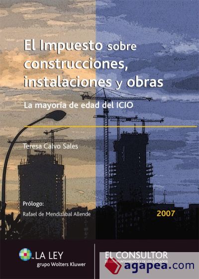 El impuesto sobre construcciones, instalaciones y obras (Ebook)