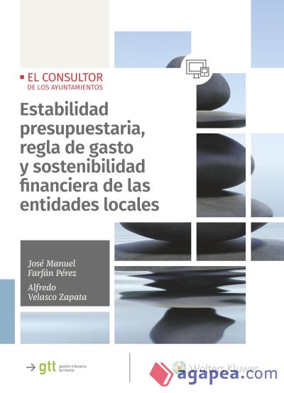 Estabilidad presupuestaria, regla de gasto y sostenibilidad financiera de las entidades locales