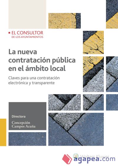 LA NUEVA CONTRATACIÓN PÚBLICA EN EL ÁMBITO LOCAL