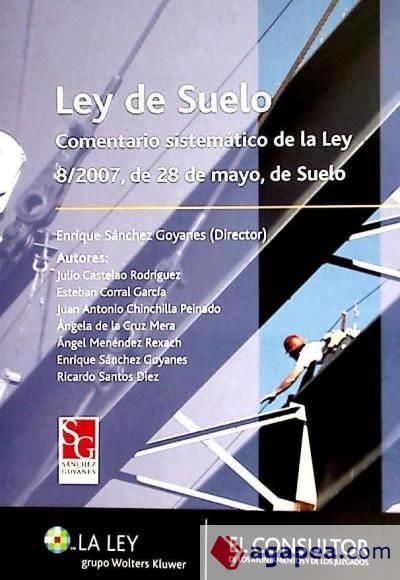 Ley del Suelo, Comentario Sistemático Ley 8/2007