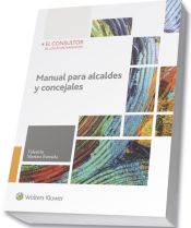 Portada de MANUAL PARA ALCALDES Y CONCEJALES