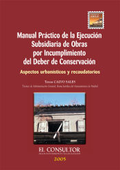 Portada de Manual Práctico de la Ejecución Subsidiaria de Obras por Incumplimiento del Deber de Conservación (Ebook)