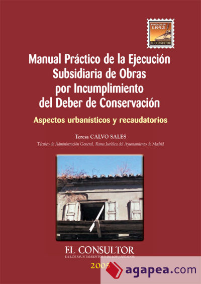 Manual Práctico de la Ejecución Subsidiaria de Obras por Incumplimiento del Deber de Conservación (Ebook)