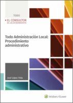 Portada de Todo Administración Local: Procedimiento administrativo (Ebook)