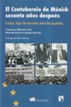 El Contubernio de Múnich sesenta años después: Europa, lugar de encuentro entre los españoles