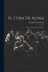 El Cura de Aldea: Drama en Tres Actos en Verso