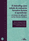 El Debriefing como método de evaluación formativa durante el aprendizaje: Un ensayo de aplicación en las ciencias Jurídicas