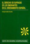 El Derecho de Sufragio de los Emigrantes en el Ordenamiento Espa&ntilde;ol
