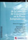 El Derecho de la Libertad de Conciencia en la Praxis Jurisprudencial