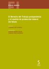 El Derecho del Trabajo postpandemia y el modelo de protección laboral del futuro