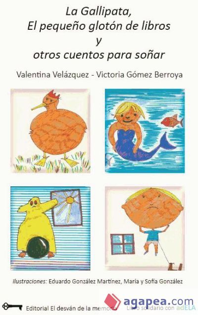 La gallipata, El peque&ntilde;o glot&oacute;n de libros y otros cuentos para so&ntilde;ar