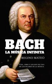 Portada de Bach: La m&uacute;sica infinita